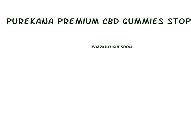 Purekana Premium Cbd Gummies Stop Smoking
