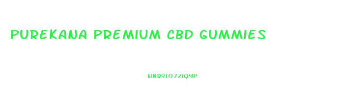 Purekana Premium Cbd Gummies