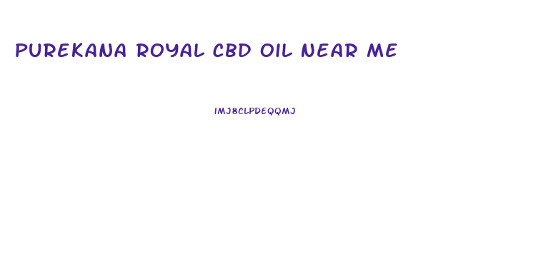 Purekana Royal Cbd Oil Near Me