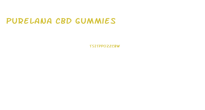 Purelana Cbd Gummies