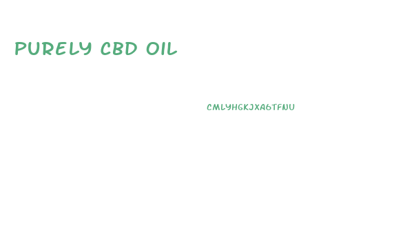 Purely Cbd Oil