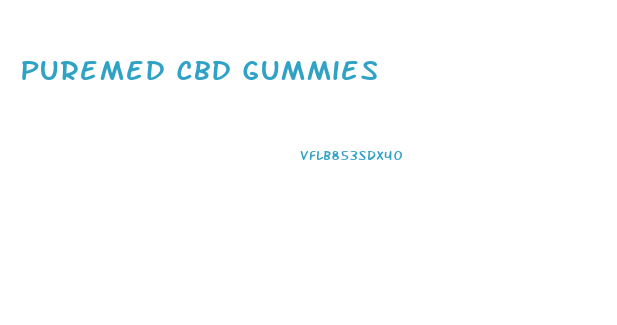 Puremed Cbd Gummies