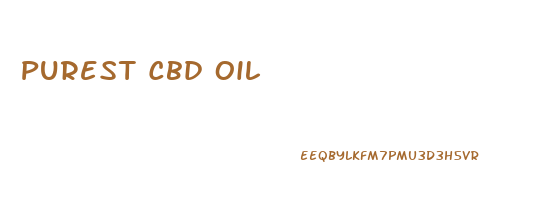 Purest Cbd Oil