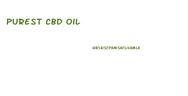 Purest Cbd Oil