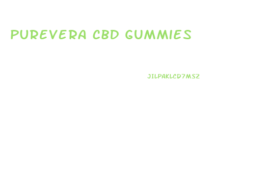 Purevera Cbd Gummies