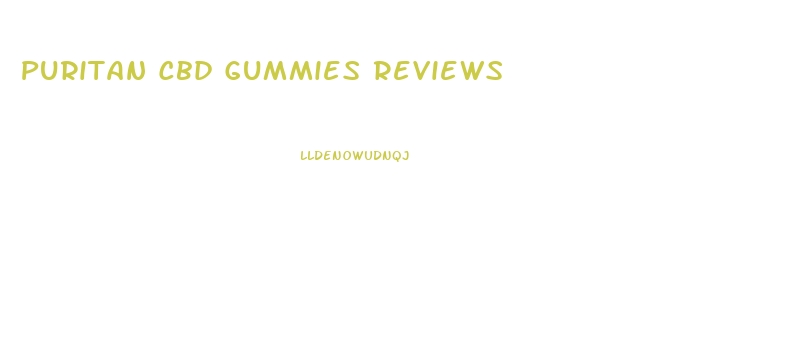 Puritan Cbd Gummies Reviews