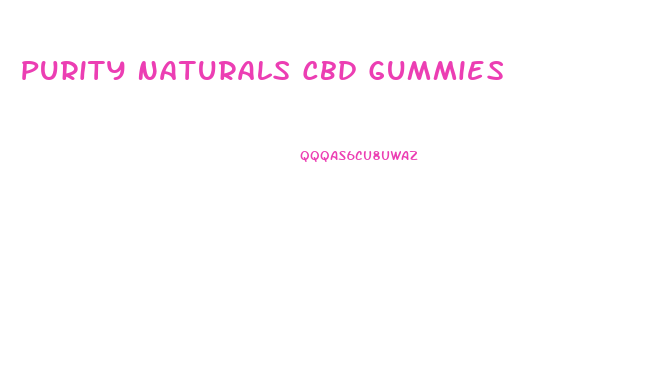 Purity Naturals Cbd Gummies
