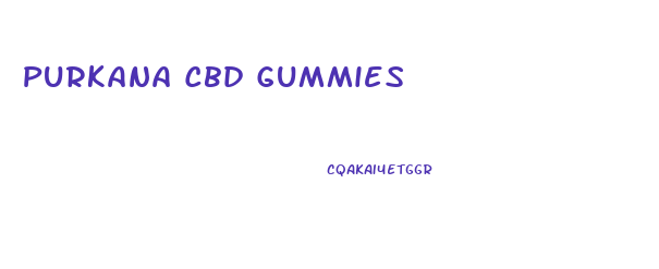 Purkana Cbd Gummies