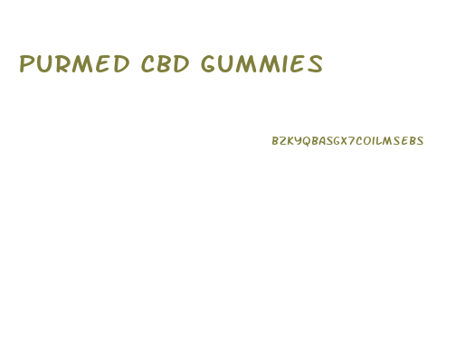 Purmed Cbd Gummies
