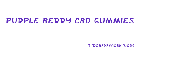 Purple Berry Cbd Gummies