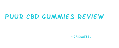 Puur Cbd Gummies Review