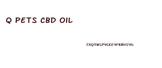 Q Pets Cbd Oil