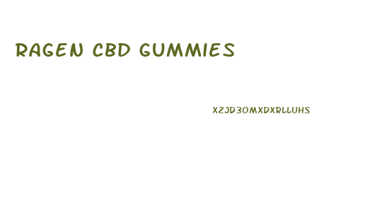 Ragen Cbd Gummies