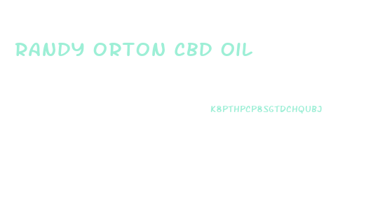 Randy Orton Cbd Oil