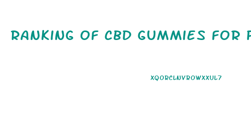 Ranking Of Cbd Gummies For Pain