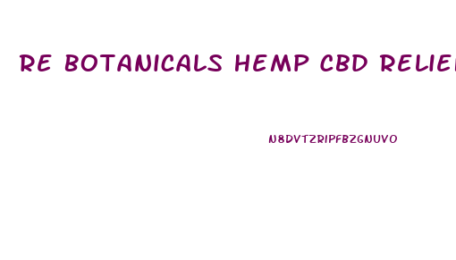 Re Botanicals Hemp Cbd Relief Body Oil Review