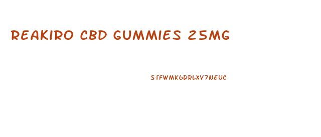 Reakiro Cbd Gummies 25mg
