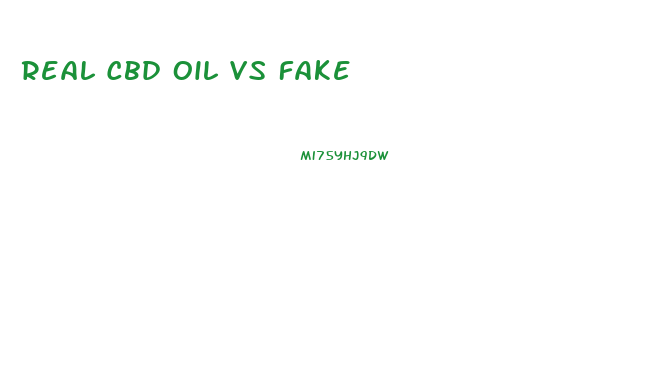 Real Cbd Oil Vs Fake