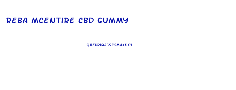 Reba Mcentire Cbd Gummy