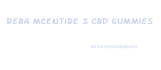 Reba Mcentire S Cbd Gummies