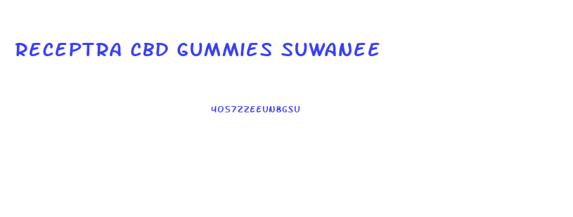 Receptra Cbd Gummies Suwanee
