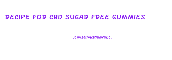 Recipe For Cbd Sugar Free Gummies