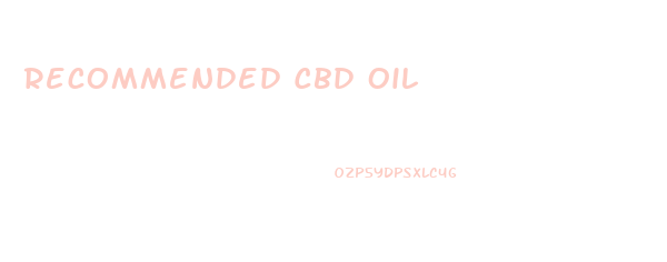 Recommended Cbd Oil