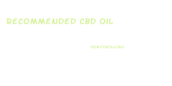 Recommended Cbd Oil
