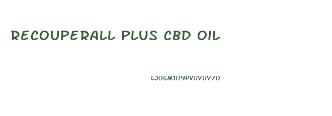 Recouperall Plus Cbd Oil