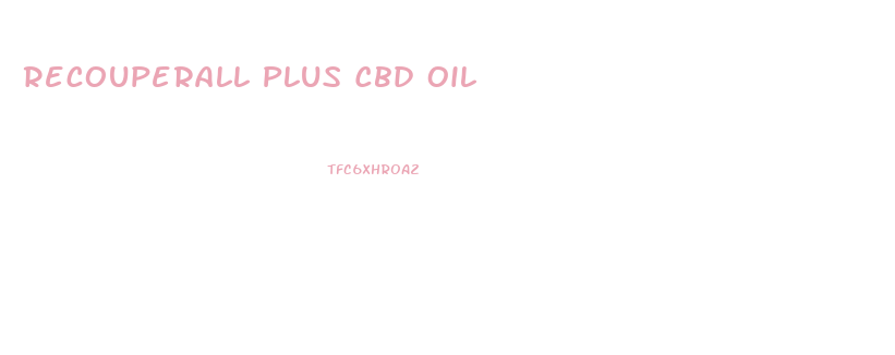Recouperall Plus Cbd Oil