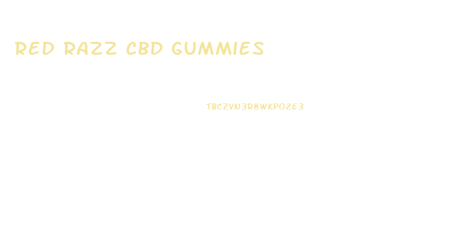 Red Razz Cbd Gummies