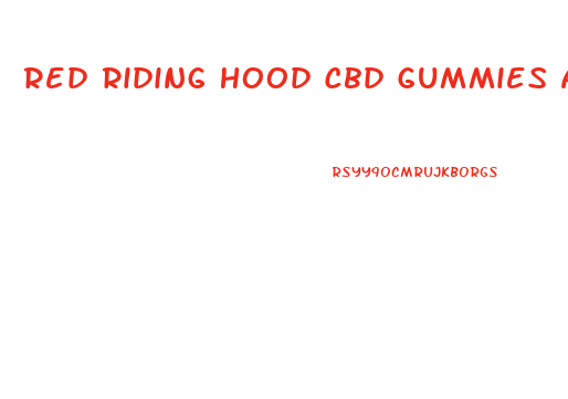 Red Riding Hood Cbd Gummies Amazon