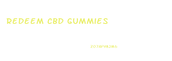 Redeem Cbd Gummies