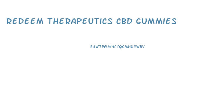 Redeem Therapeutics Cbd Gummies