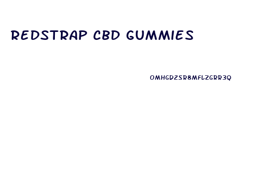 Redstrap Cbd Gummies