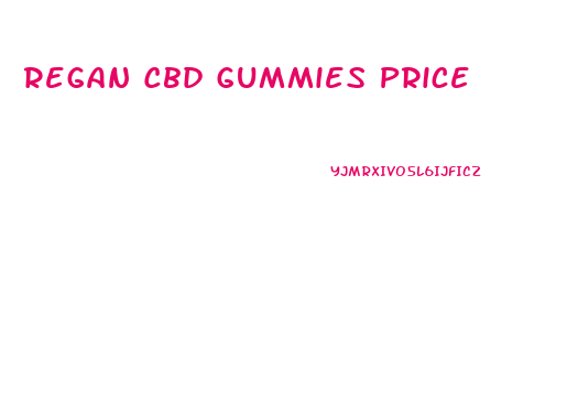 Regan Cbd Gummies Price