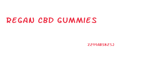 Regan Cbd Gummies
