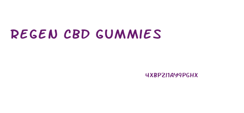 Regen Cbd Gummies