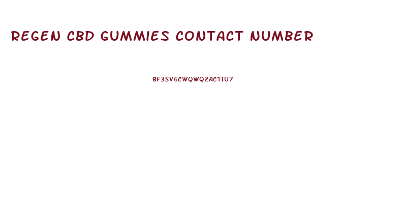 Regen Cbd Gummies Contact Number