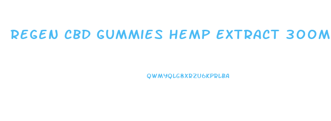 Regen Cbd Gummies Hemp Extract 300mg