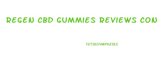 Regen Cbd Gummies Reviews Consumer Reports