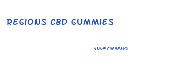 Regions Cbd Gummies