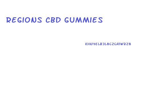 Regions Cbd Gummies