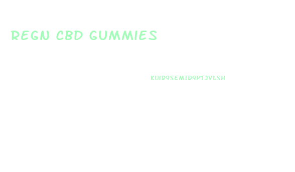Regn Cbd Gummies