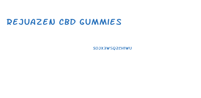 Rejuazen Cbd Gummies