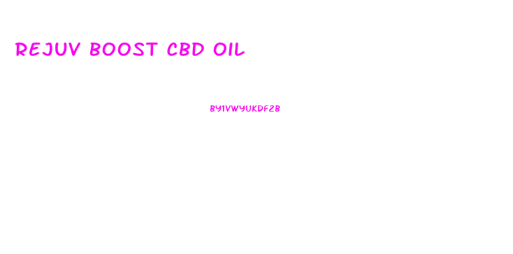 Rejuv Boost Cbd Oil