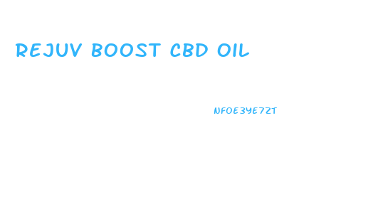Rejuv Boost Cbd Oil