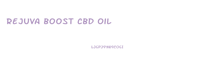 Rejuva Boost Cbd Oil