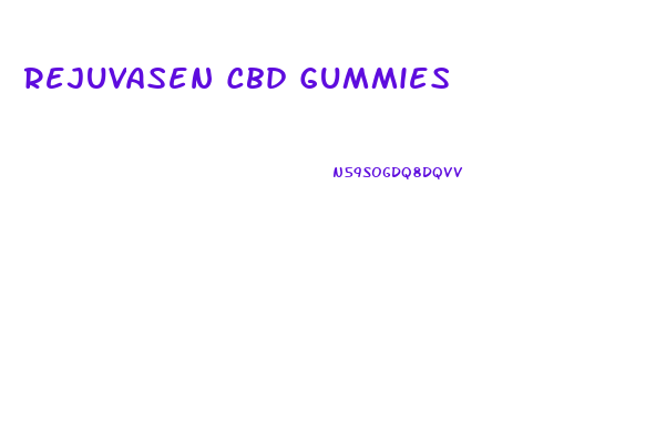 Rejuvasen Cbd Gummies