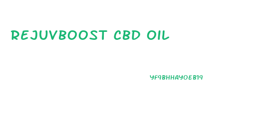 Rejuvboost Cbd Oil